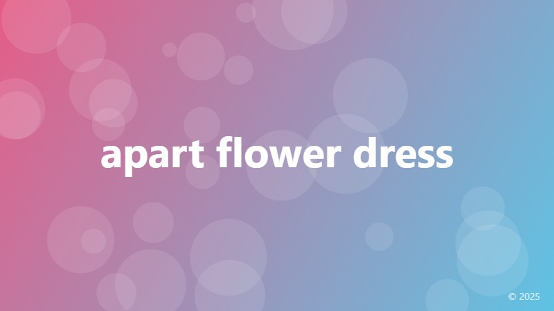 apart flower dress