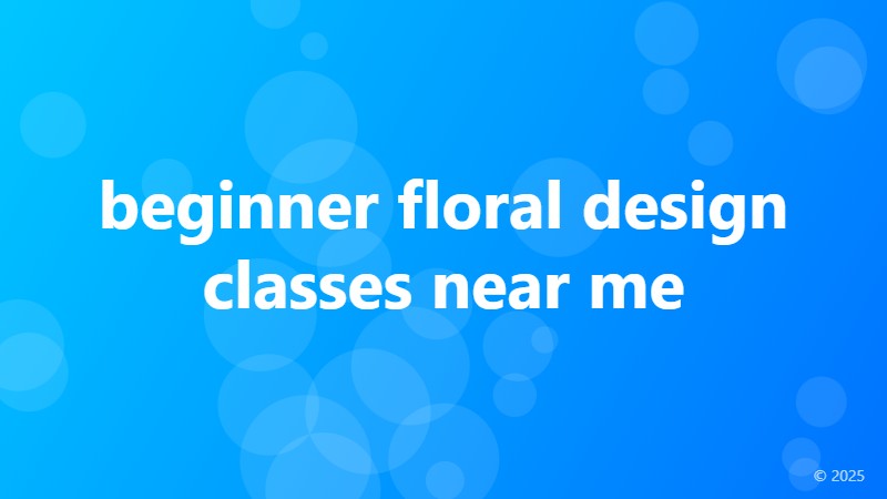 beginner floral design classes near me