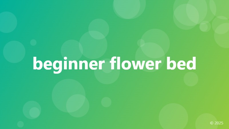 beginner flower bed