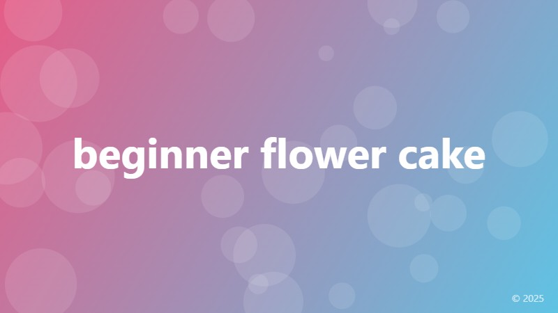 beginner flower cake