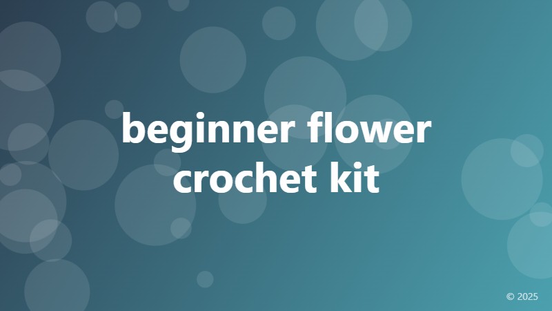 beginner flower crochet kit