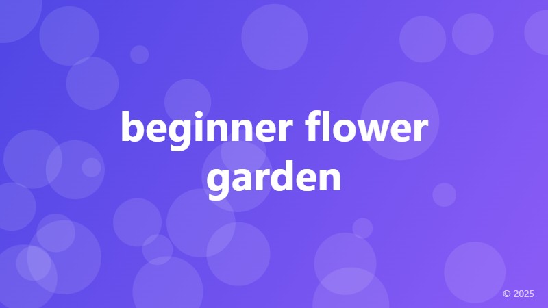 beginner flower garden