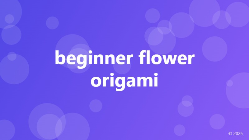 beginner flower origami