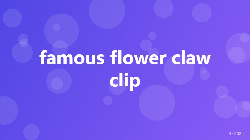 famous flower claw clip