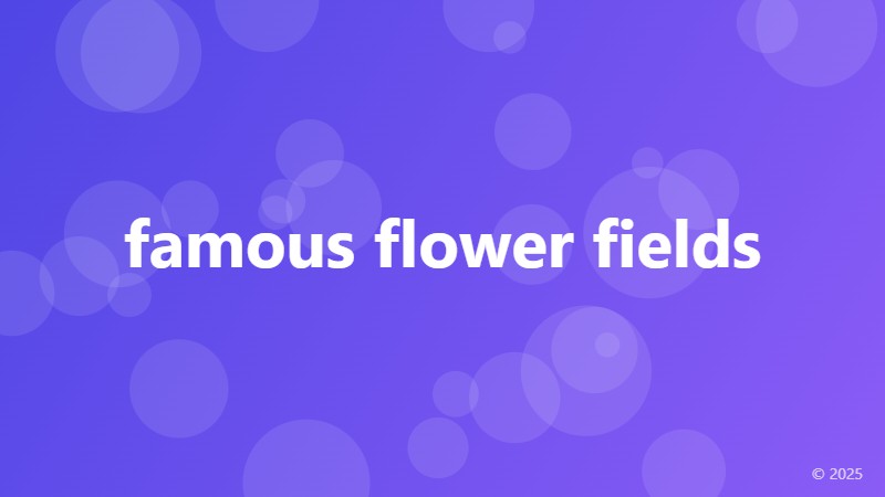 famous flower fields