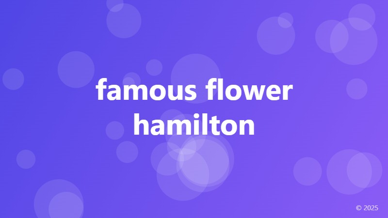 famous flower hamilton