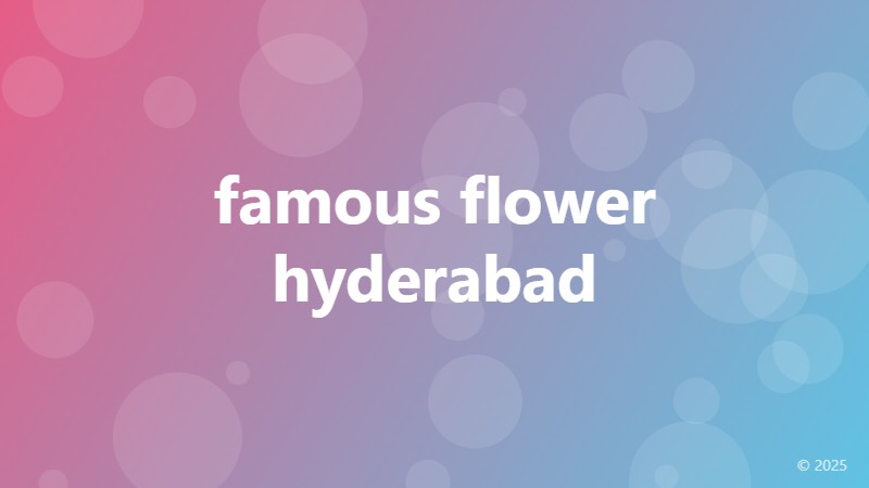 famous flower hyderabad