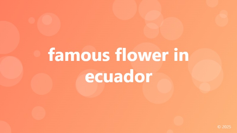 famous flower in ecuador
