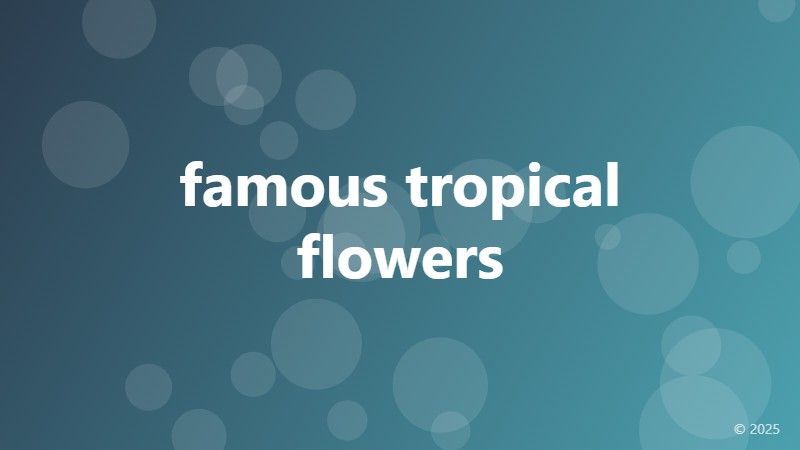 famous tropical flowers
