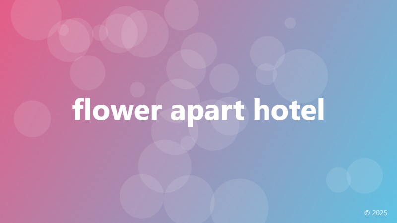 flower apart hotel