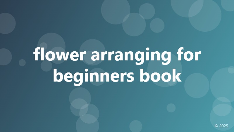 flower arranging for beginners book
