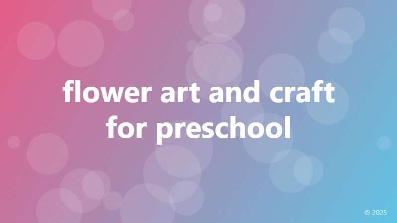 flower art and craft for preschool