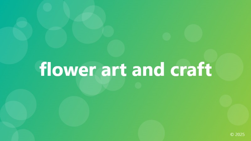 flower art and craft