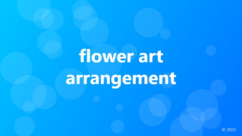 flower art arrangement