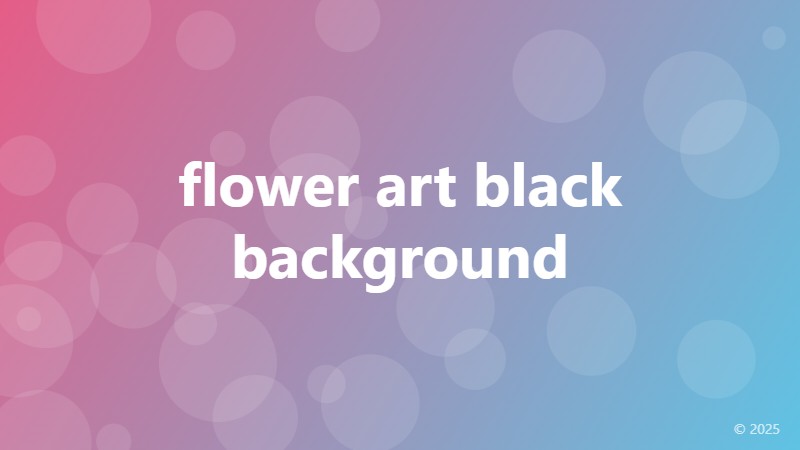 flower art black background