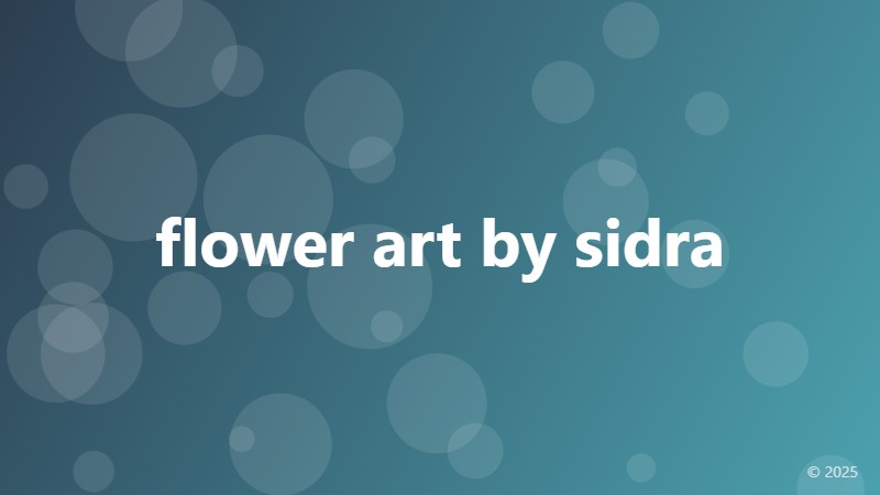 flower art by sidra