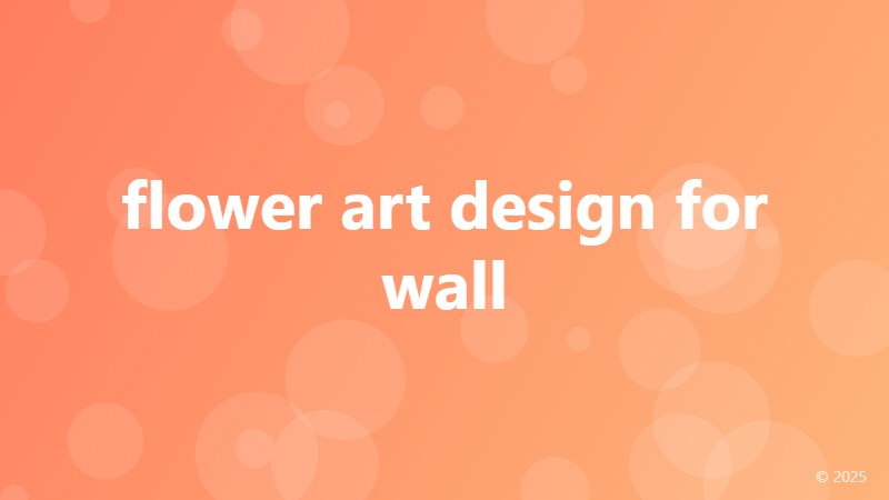 flower art design for wall