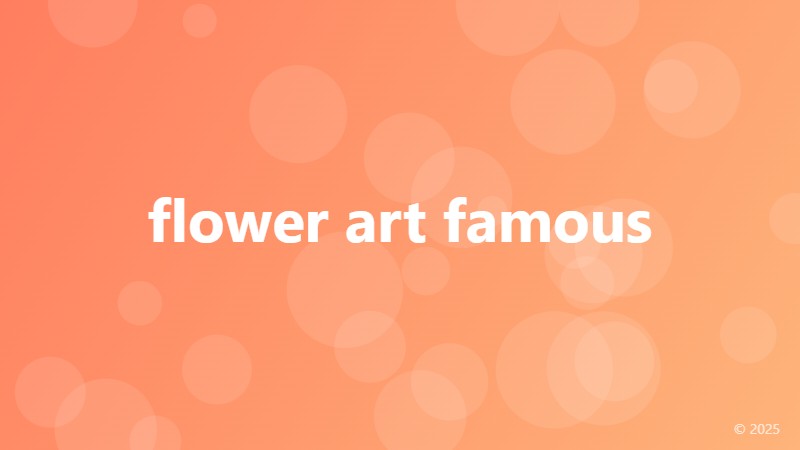 flower art famous