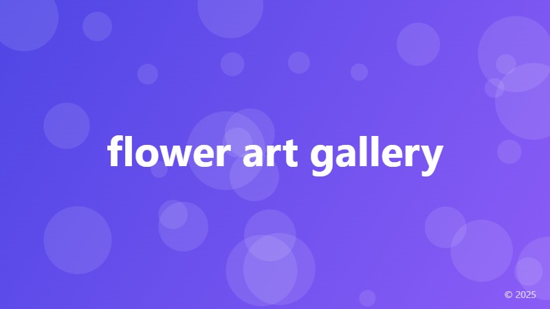flower art gallery
