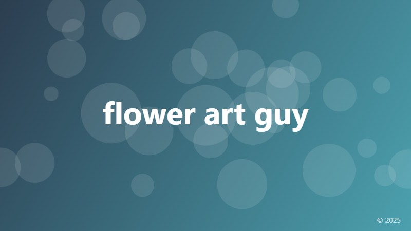 flower art guy