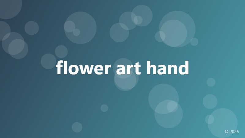 flower art hand