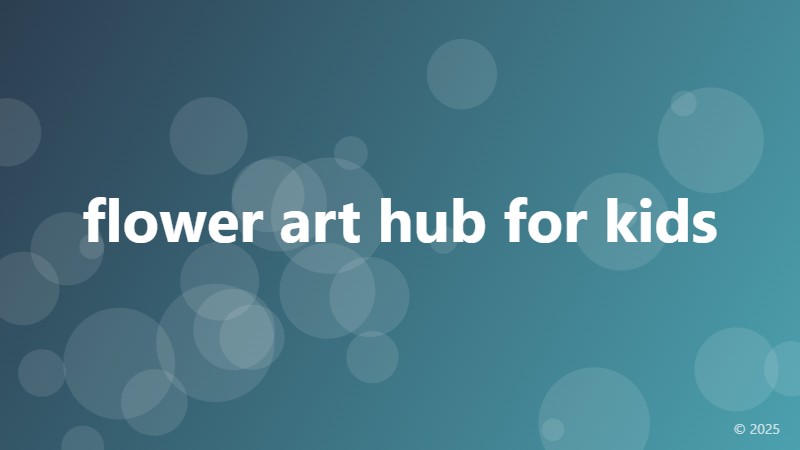 flower art hub for kids