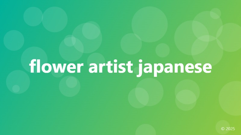 flower artist japanese