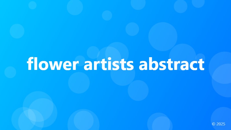 flower artists abstract