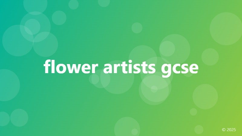 flower artists gcse