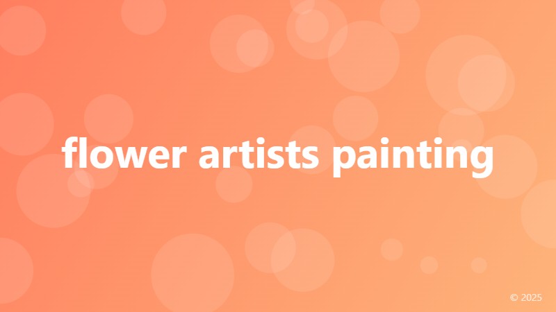 flower artists painting