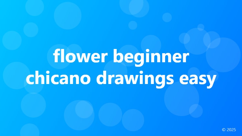 flower beginner chicano drawings easy