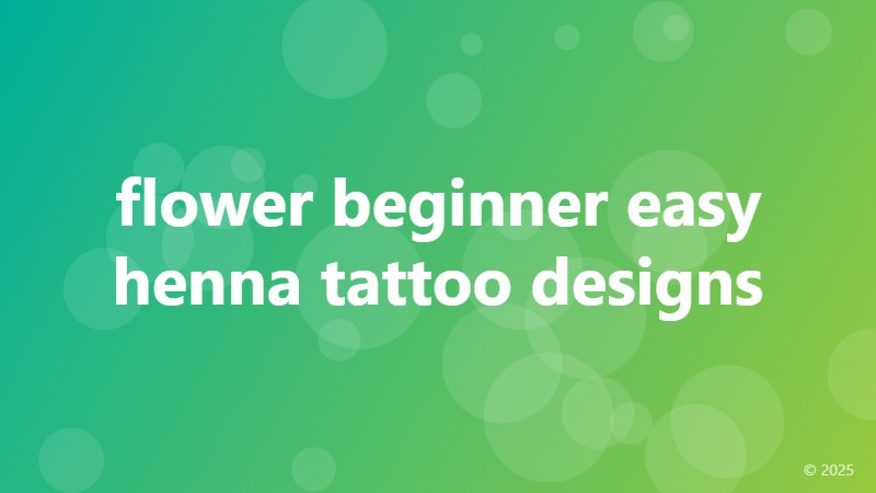 flower beginner easy henna tattoo designs