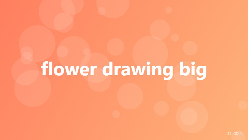 flower drawing big