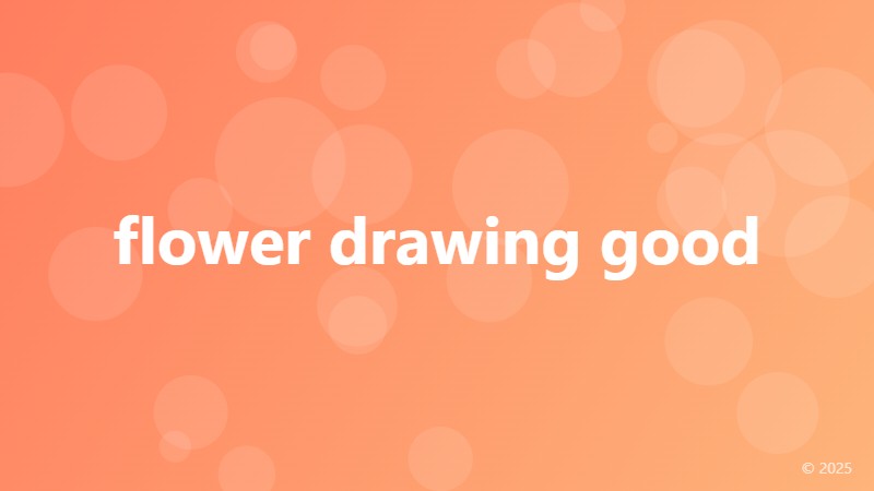 flower drawing good