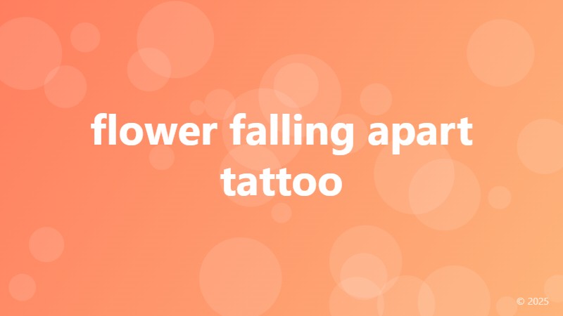 flower falling apart tattoo