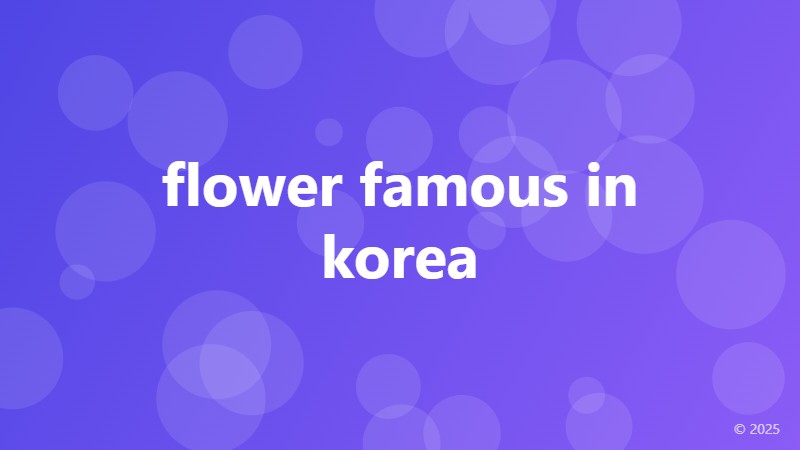 flower famous in korea