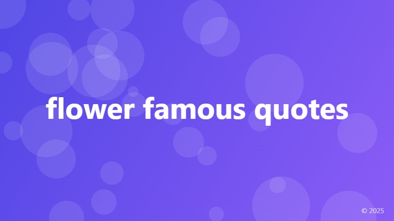 flower famous quotes