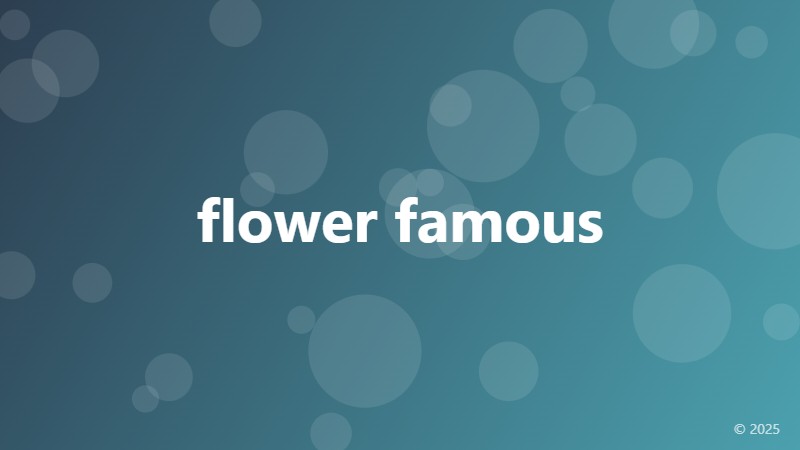 flower famous