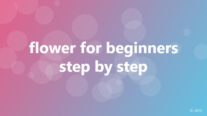 flower for beginners step by step