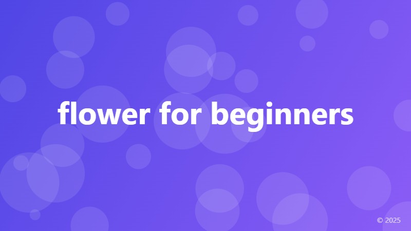 flower for beginners