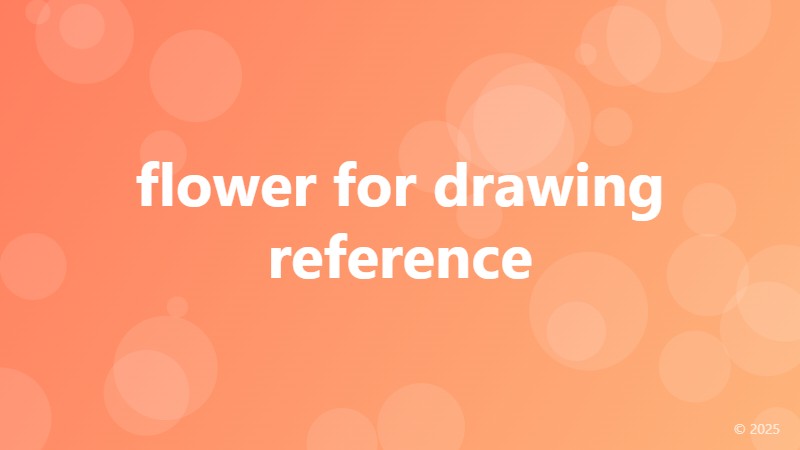 flower for drawing reference