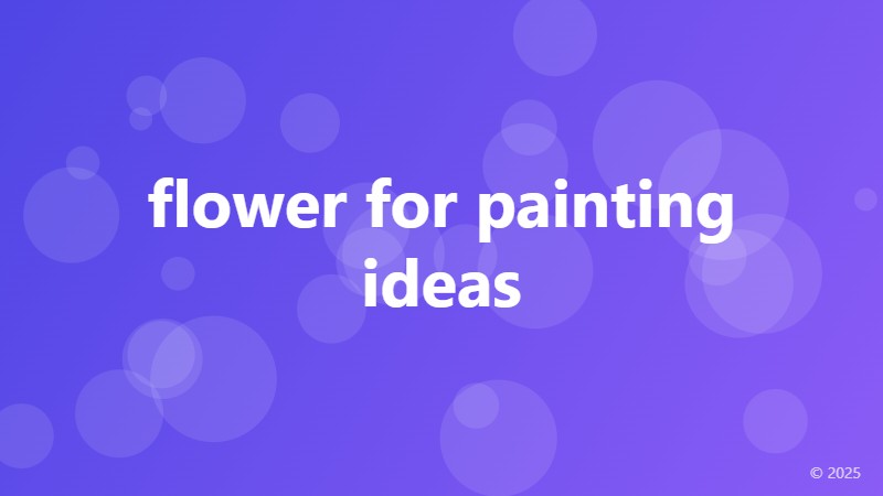 flower for painting ideas