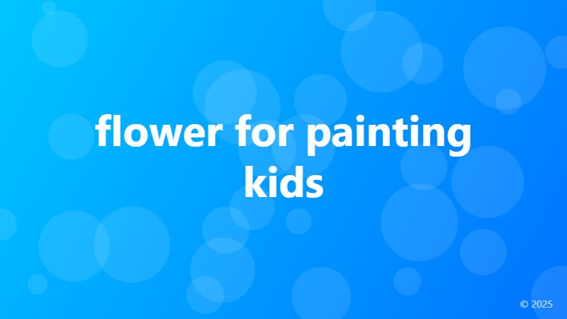 flower for painting kids