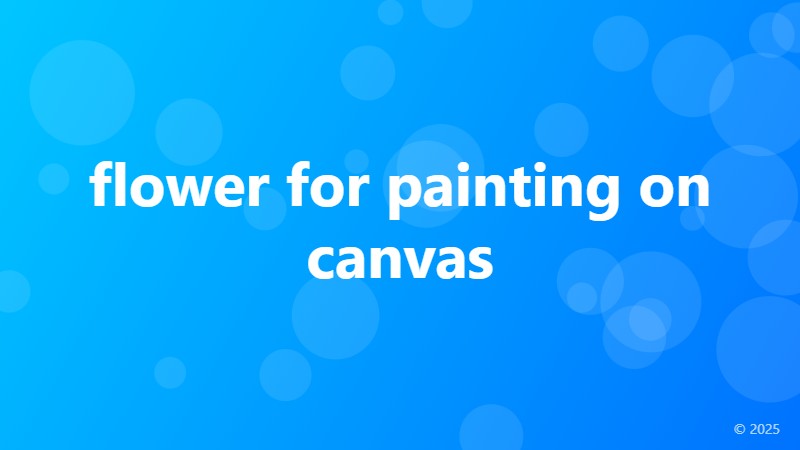 flower for painting on canvas