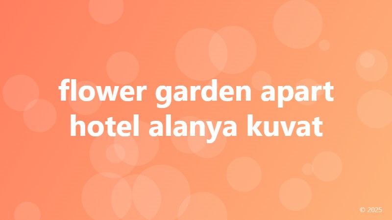 flower garden apart hotel alanya kuvat
