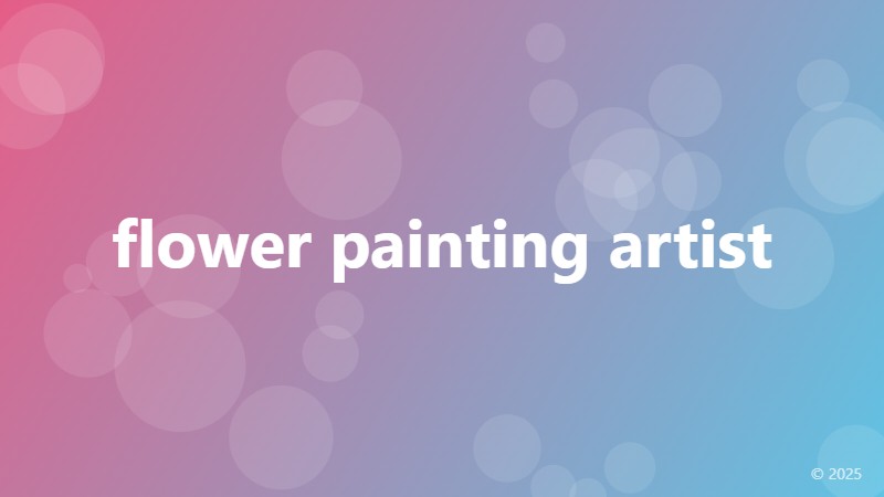 flower painting artist