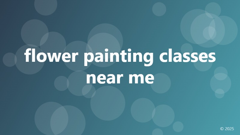 flower painting classes near me