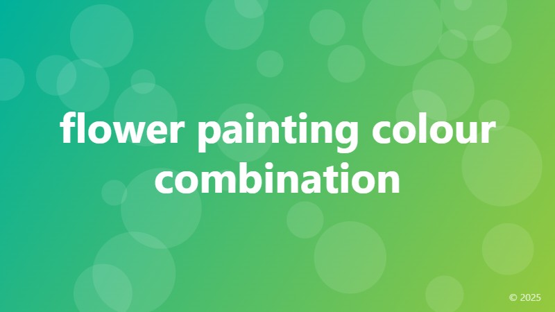 flower painting colour combination