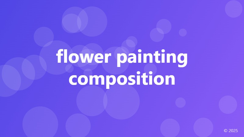 flower painting composition