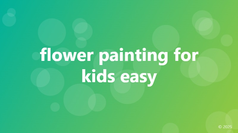 flower painting for kids easy